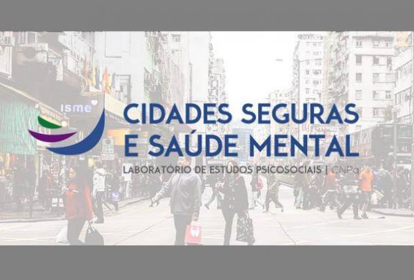 LEPS Cidades Seguras e Saúde Mental promove aula aberta de Políticas Setoriais