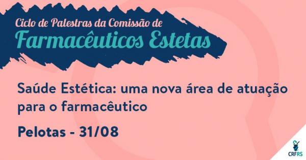 Conselho Regional de Farmácia promove evento na UCPel sobre saúde estética