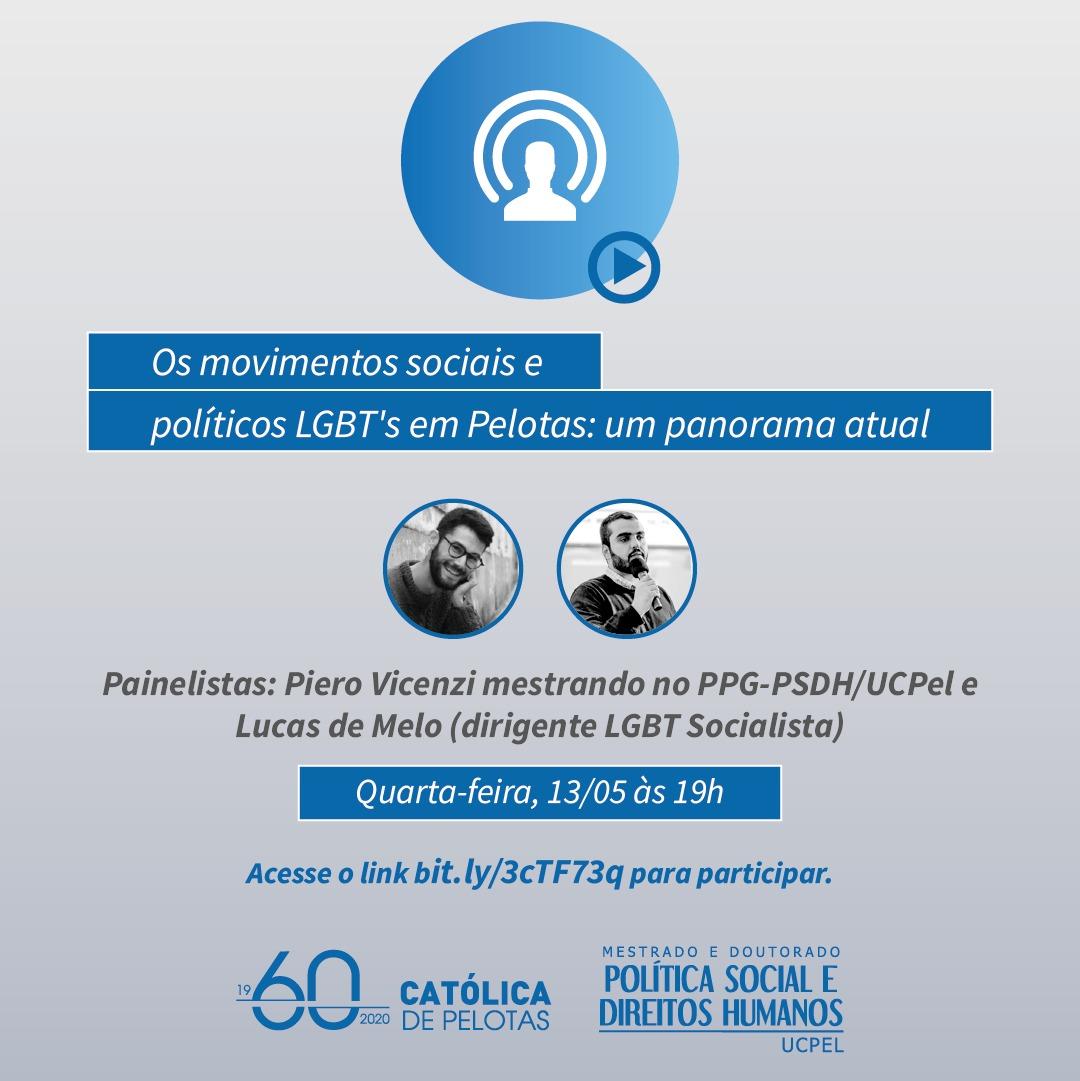 Live do PPGPSDH com o tema "Os movimentos sociais e políticos LGBT's em Pelotas: Um panorama atual'