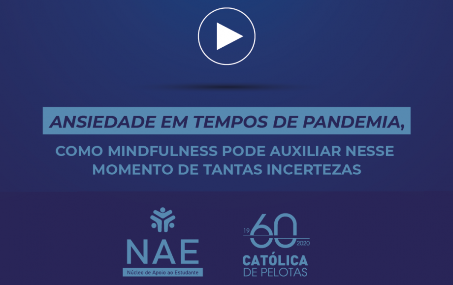 NAE promove encontro virtual sobre ansiedade e mindfulness